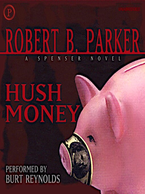 Title details for Hush Money by Robert B. Parker - Available